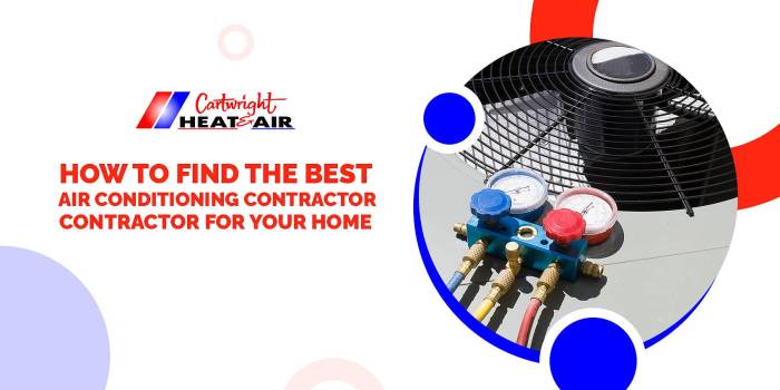 How to Find the Best Air Conditioning Contractor How to Find the Best Air Conditioning Contractor